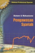 Sistem dan mekanisme pengawasan syariah