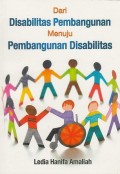 Dari disabilitas pembangunan menuju pembangunan disabilitas