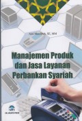 Manajemen produk dan jasa pelayanan perbankan syariah