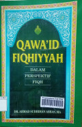 Qawa'id fiqhiyyah: dalam perspektif fiqh